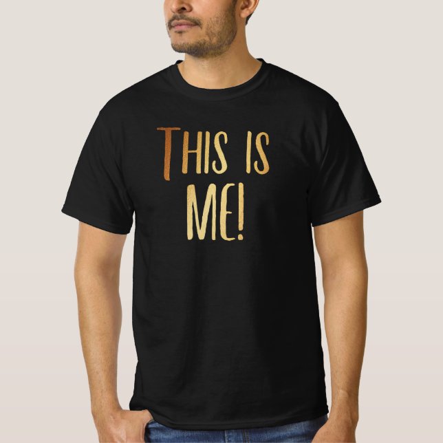 This is Me I Make No Apologies Greatest Showman T-Shirt (Front)
