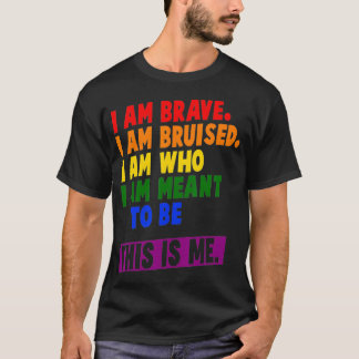 This Is Me Inspirational LGBT Pride T-Shirt