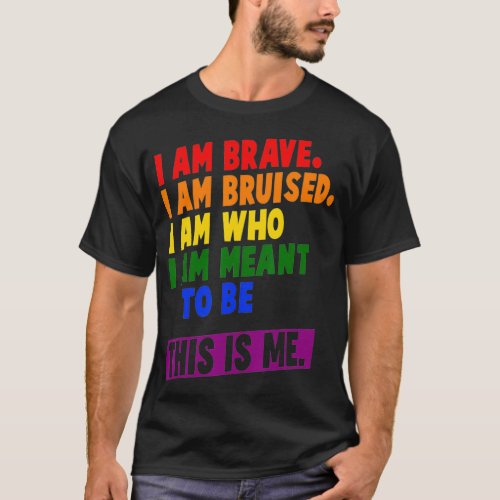 This Is Me Inspirational LGBT Pride  T_Shirt