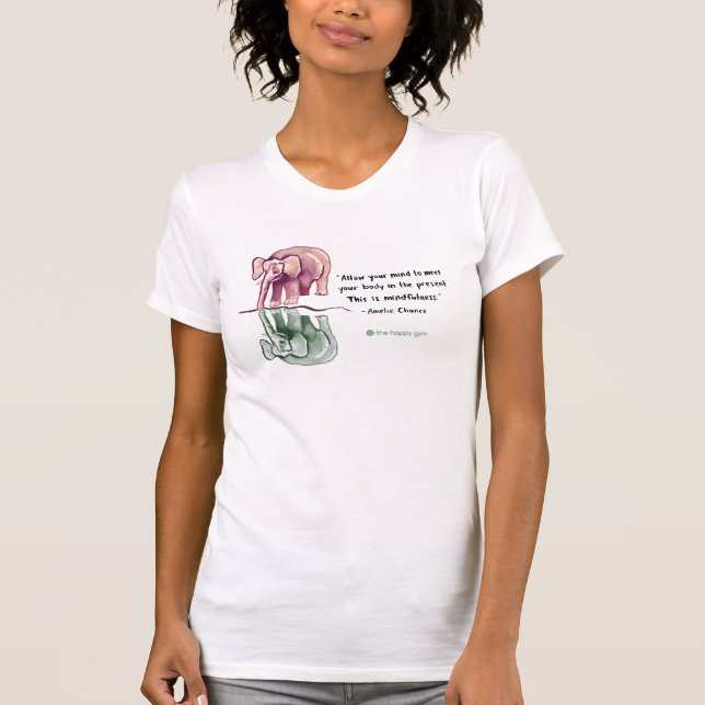 This is Mindfulness Elephant T-Shirt (Front)