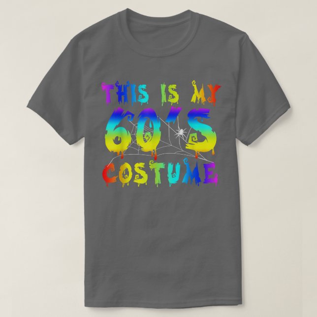 This Is My 60s Costume Happy Halloween Men Teen Bo T-Shirt (Design Front)
