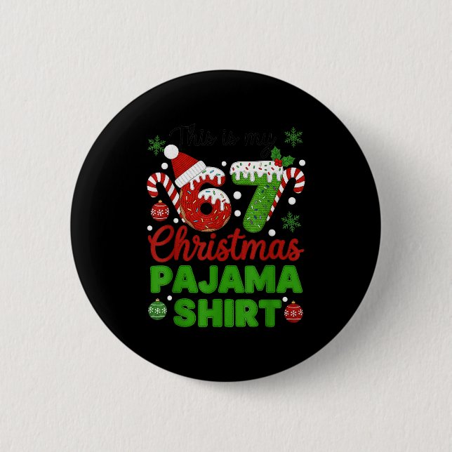 This Is My 67 Christmas Pajama Shirt Funny Six Sev Button (Front)