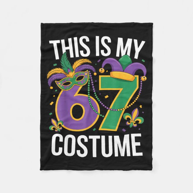 This Is My 67 Mardi Gras Costume Funny Carnival Ma Fleece Blanket (Front)