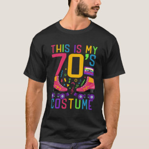 This Is My 70 s Costume 1970s 70s Party Vintage Ro T-Shirt