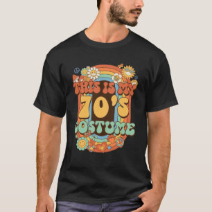 This Is My 70 s Costume Hippie Costume Daisy Groov T-Shirt