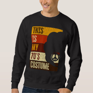 This Is My 70s Costume 70s Outfit For Women 1970s Sweatshirt