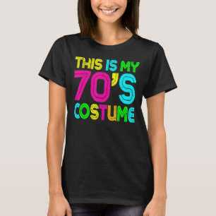 This Is My 70s Costume 70's Party 1970s Halloween T-Shirt