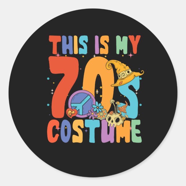 This is My 70s Costume Funny 70s 80s Vibes Party H Classic Round Sticker (Front)