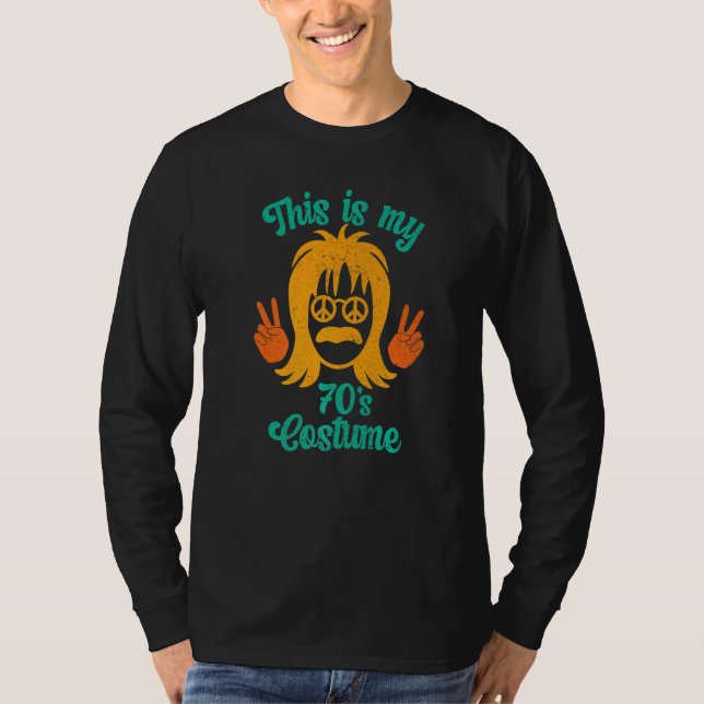 This Is My 70s Costume Men 70s Outfit & 1970s Styl T-Shirt (Front)