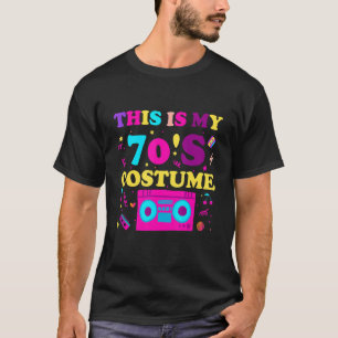 This is my 70s Costume Outfit Women Men Seventie R T-Shirt
