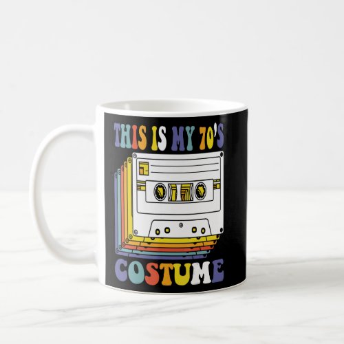 This Is My 70s Costume Party Wear Hippies Cassett Coffee Mug