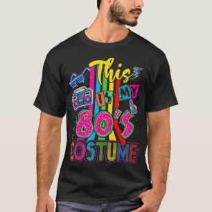 This Is My 80s Costume 1980s Vintage Retro T-Shirt