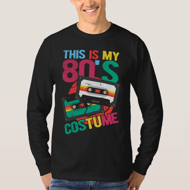 This Is My 80's Costume  Cassette 80's Music T-Shirt (Front)