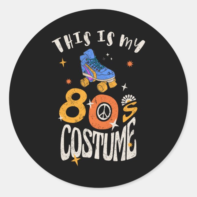 This is my 80s Costume Grunge effect Classic Round Sticker (Front)