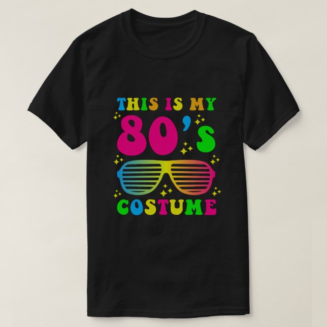 This Is My 80s Costume T-Shirt 80's 90's Party  (Design Front)
