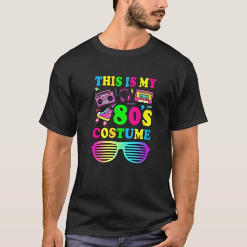 This Is My 80S Costume Vintage Retro This Is My 80 T_Shirt