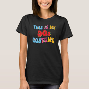 This Is My 90s Costume 1990s Retro Vintage 90s Pa T-Shirt