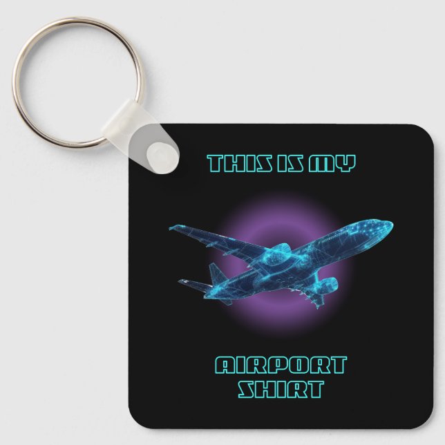 This is My Airport Shirt Family Travel Keychain (Front)