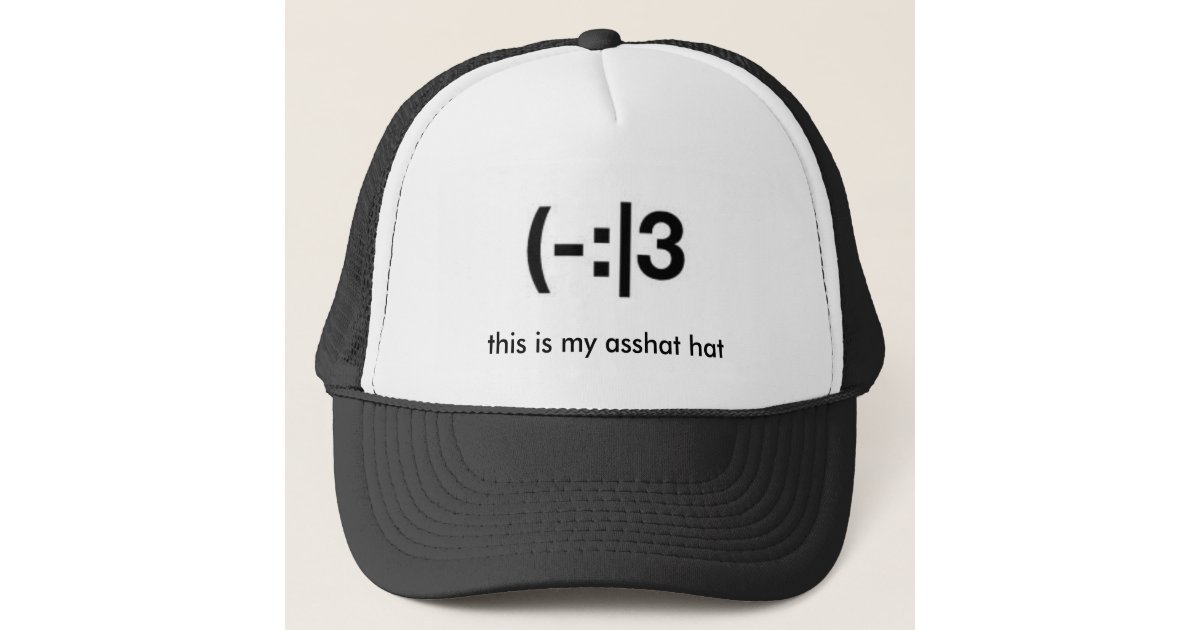 this is my asshat hat | Zazzle.com