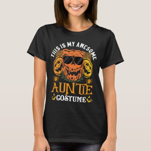 This Is My Awesome Auntie Costume Funny Halloween T_Shirt