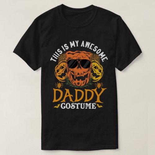 This Is My Awesome Daddy Costume Funny Halloween T_Shirt