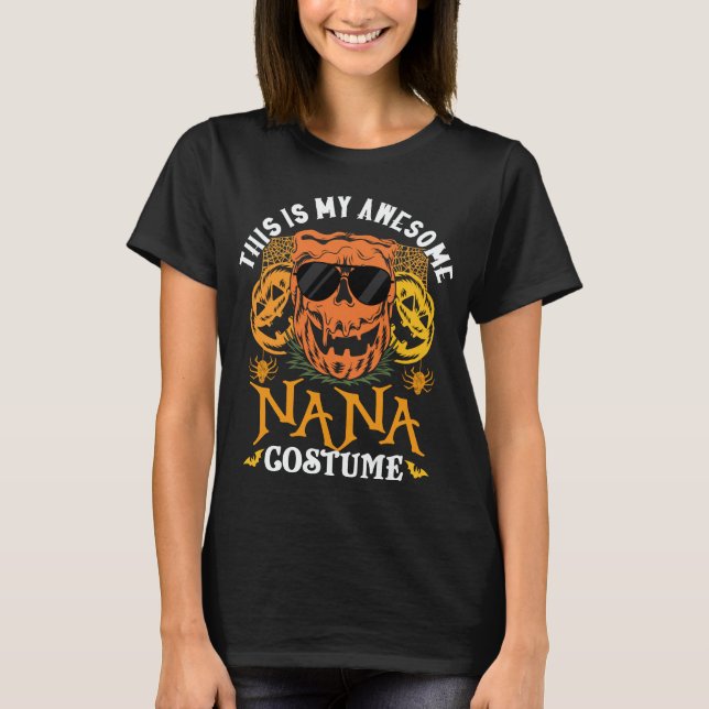 This Is My Awesome Nana Costume Funny Halloween T-Shirt (Front)