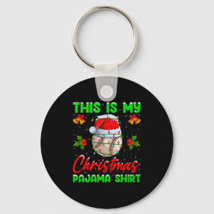 This Is My Baseball Christmas Pajamas Funny Baseba Keychain