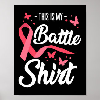 This Is My Battle Shirt Breast Cancer Awareness Poster