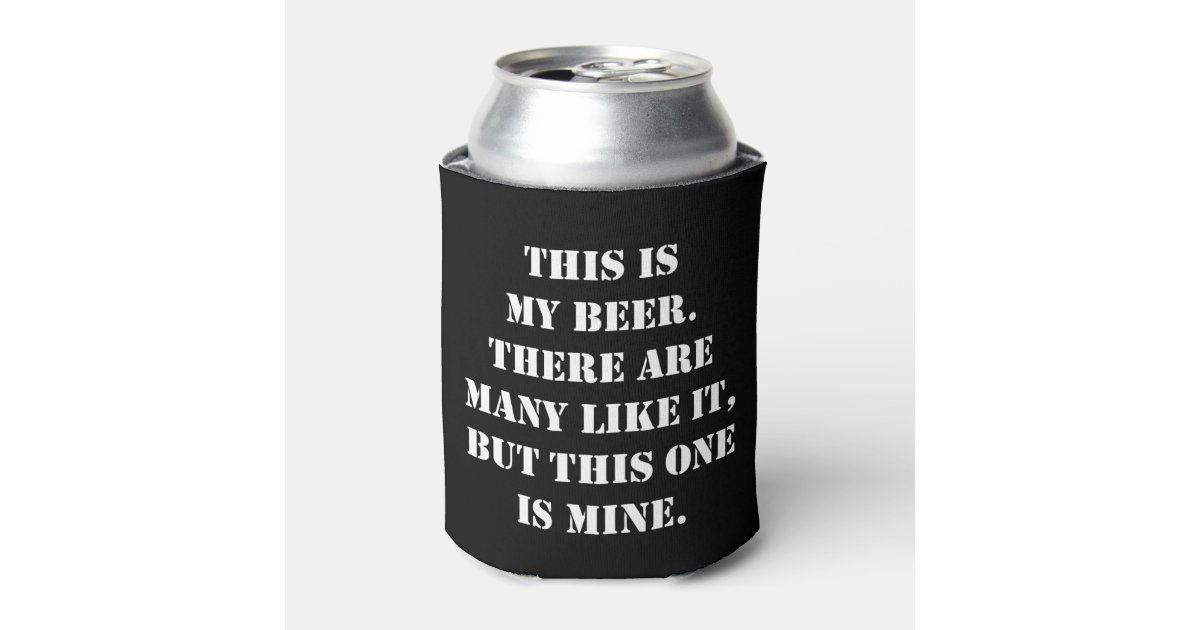 This Is My Beer Slogan Can Cooler Zazzle