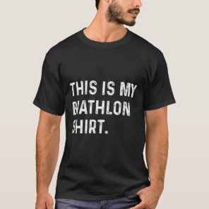 This Is My Biathlon Shirt - Ski Skiing Skier