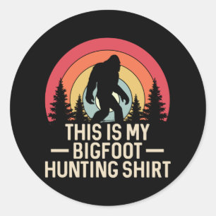 This Is My Bigfoot Hunting Shirt   Bigfoot Retro Classic Round Sticker