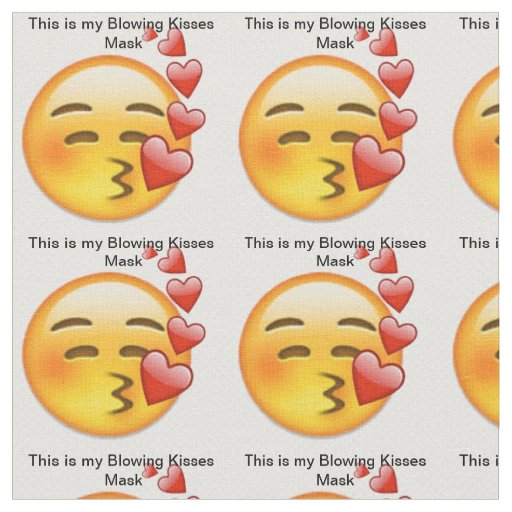 This is My Blowing Kisses Mask Fabric