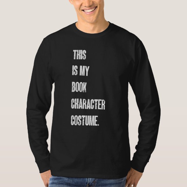 This Is My Book Character Costume Reading Reader B T-Shirt (Front)