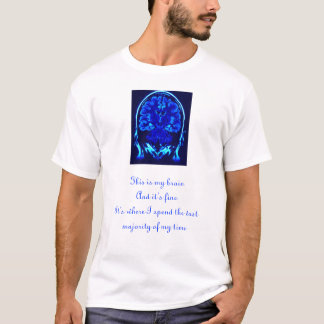 This is my Brain T-Shirt