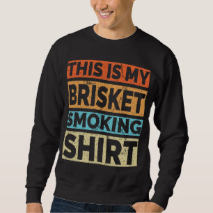 This Is My Brisket Smoking Shirt – Funny BBQ Pitma