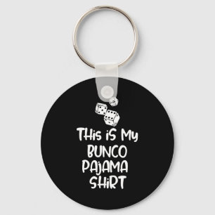 This Is My Bunco Pajama Shirt For Women Men Kids  Keychain
