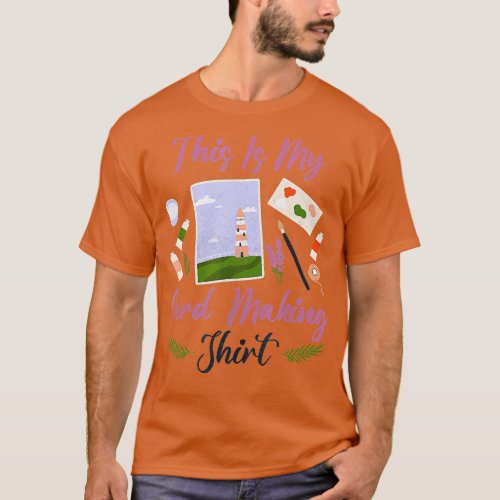 This Is My Card Making Shirt Hobby Crafting Fun Sc