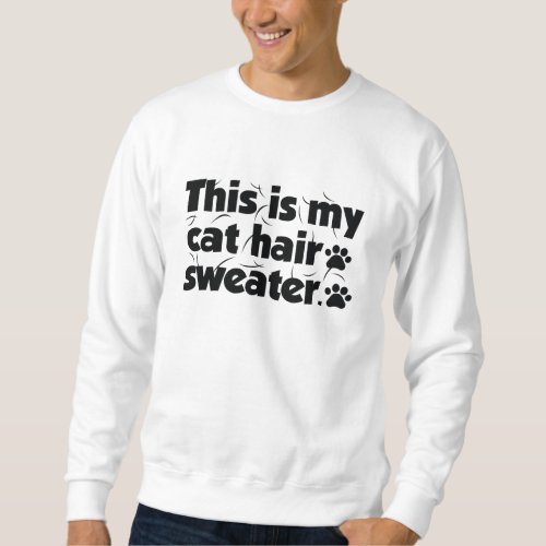 This Is My Cat Hair Sweater