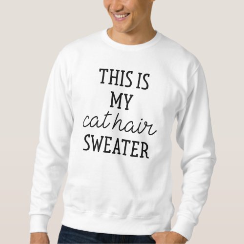 This Is My Cat Hair Sweater