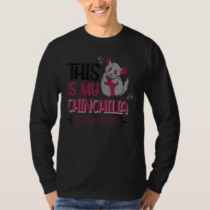 This Is My Chinchilla Costume T-Shirt