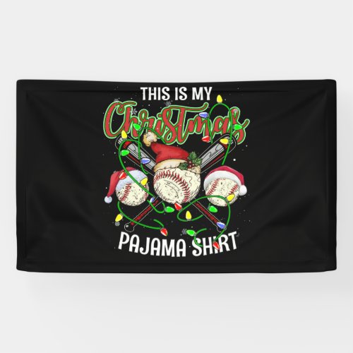 This Is My Christmas Baseball Pajama Santa Hat Banner