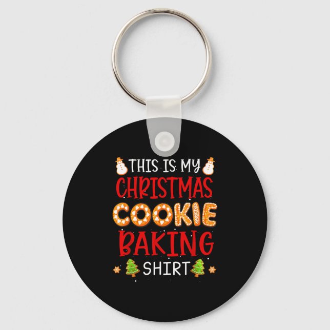 This Is My Christmas Cookie Baking Shirt Xmas Holi Keychain (Front)