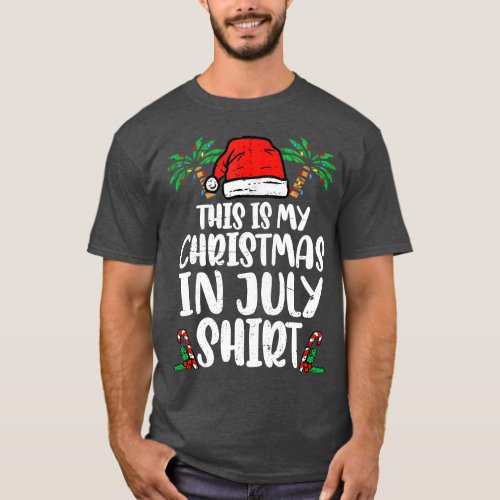 This Is My Christmas In July Santa Hat Summer Beac T_Shirt