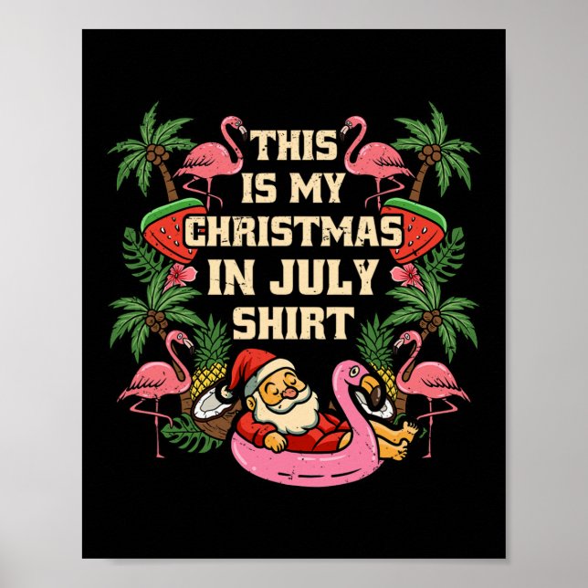 This Is My Christmas In July Santa Summer Hawaiian Poster (Front)
