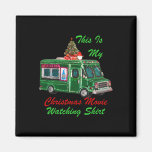 This Is My Christmas Movie Watching Food Truck  Magnet
