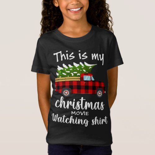 This Is My Christmas Movie Watching Red Truck T_Shirt
