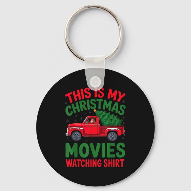 This Is My Christmas Movie Watching Shirt Bigfoot  Keychain (Front)