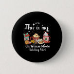 This Is My Christmas Movie Watching Shirt Family M Button