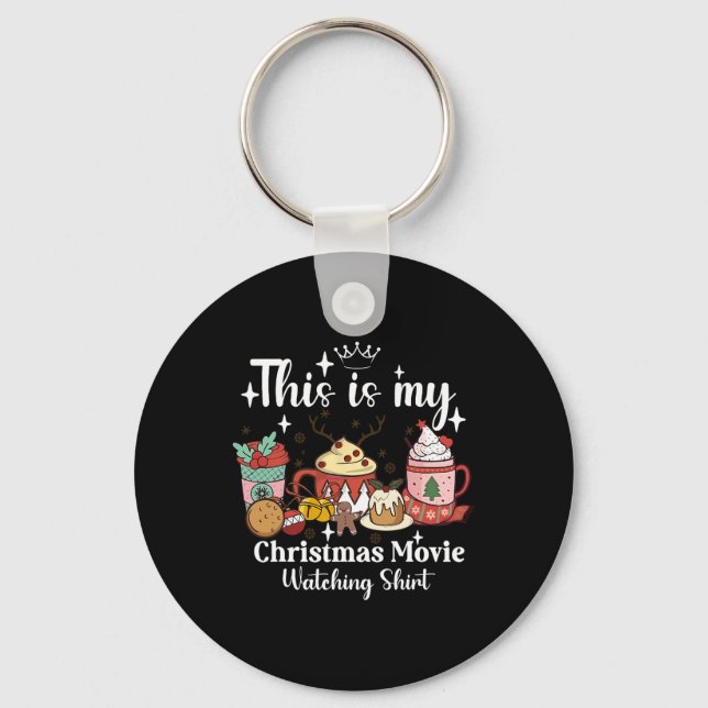 This Is My Christmas Movie Watching Shirt Family M Keychain (Front)