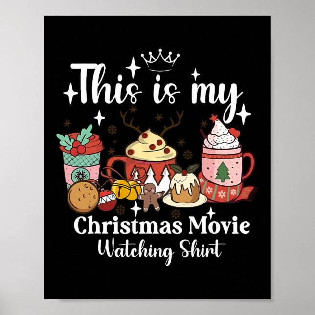 This Is My Christmas Movie Watching Shirt Family M Poster (Front)